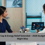 $25 Medicine Cap & Energy Relief Extended – 2026 Budget Benefits You Might Miss