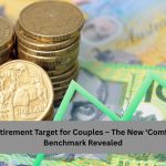 $730,000 Retirement Target for Couples – The New ‘Comfortable Life’ Benchmark Revealed