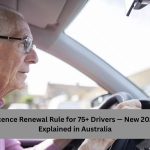 Annual Licence Renewal Rule for 75+ Drivers — New 2026 System Explained in Australia