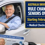 Australia Driving Licence Rule Change for Seniors Over 70 Starting February 2026 – Medical Checks Explained