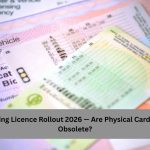 Digital Driving Licence Rollout 2026 — Are Physical Cards Becoming Obsolete?