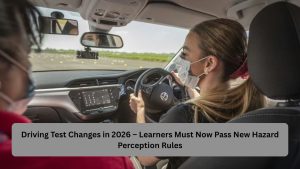 Driving Test Changes in 2026 – Learners Must Now Pass New Hazard Perception Rules
