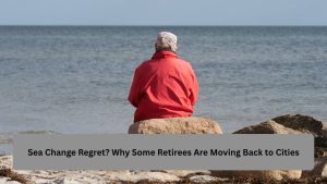 Sea Change Regret? Why Some Retirees Are Moving Back to Cities