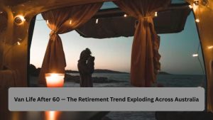 Van Life After 60 — The Retirement Trend Exploding Across Australia