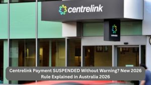 Centrelink Payment SUSPENDED Without Warning? New 2026 Rule Explained in Australia 2026
