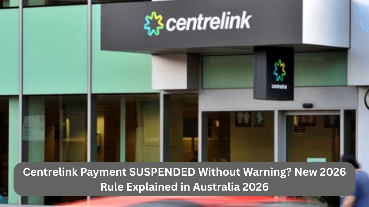 Centrelink Payment SUSPENDED Without Warning? New 2026 Rule Explained in Australia 2026