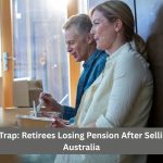 Downsizing Trap: Retirees Losing Pension After Selling Homes in Australia