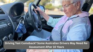Driving Test Comeback? Some Australian Drivers May Need Re-Assessment After 10 Years