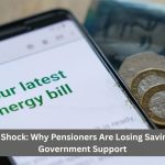Energy Bill Shock: Why Pensioners Are Losing Savings Despite Government Support
