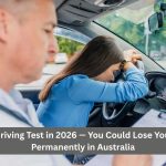 Fail This Driving Test in 2026 — You Could Lose Your Licence Permanently in Australia