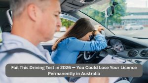 Fail This Driving Test in 2026 — You Could Lose Your Licence Permanently in Australia