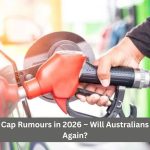 Petrol Price Cap Rumours in 2026 – Will Australians See $1.60/L Again?