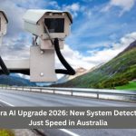 Speed Camera AI Upgrade 2026: New System Detects More Than Just Speed in Australia